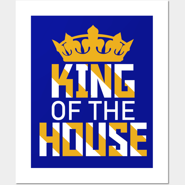 King of the house Wall Art by sayed20